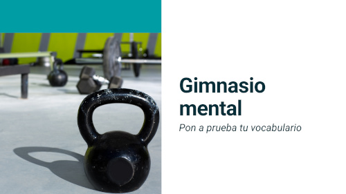 Material interactivo de ELE: Gimnasio mental (A2, B1, B2, C1)