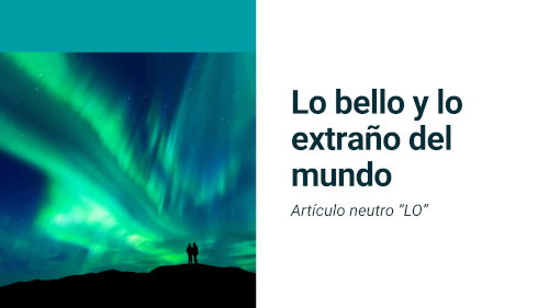 Material interactivo de ELE: Lo bello y lo extraño del mundo (B1, B2)