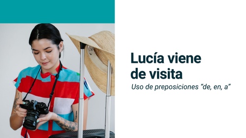 Material interactivo de ELE: Lucía viene de visita (A2, B1)