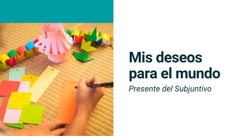 Material interactivo de ELE: Mis deseos para el mundo (A2, B1)