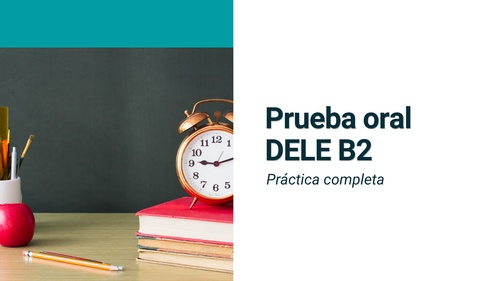 Material interactivo de ELE: Prueba oral del DELE B2 (B2)